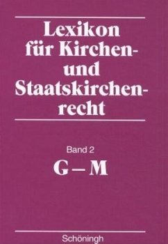 G-M / Lexikon für Kirchen- und Staatskirchenrecht, 3 Bde. 2 - Campenhausen, Axel Freiherr von / Riedel-Spangenberger, Ilona / Sebott, Reinhold (Hgg.)
