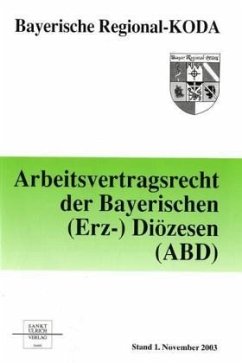 Arbeitsvertragsrecht der Bayerischen (Erz-)Diözesen (ABD), m. CD-ROM