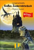 Langenscheidts Großes Zauberwörterbuch für Harry-Potter-Fans, Englisch-Deutsch