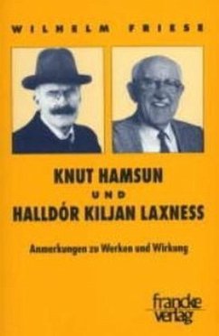 Knut Hamsun und Halldor Kiljan Laxness - Friese, Wilhelm