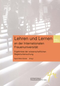 Lehren und Lernen an der Internationalen Frauenuniversität - Metz-Göckel, Sigrid (Hrsg.)