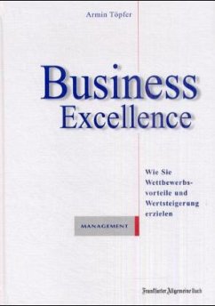 Business Excellence - Hrsg. v. Armin Töpfer