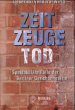 Zeitzeuge Tod - Bild 1
