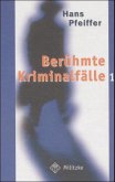 Berühmte Kriminalfälle