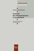 Ursachen des Ethnozentrismus in Deutschland Ursachen des Ethnozentrismus in Deutschland