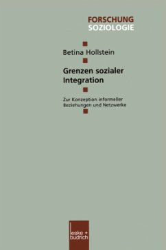 Grenzen sozialer Integration - Hollstein, Betina