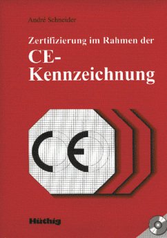 Zertifizierung im Rahmen der CE-Kennzeichnung - Schneider, André