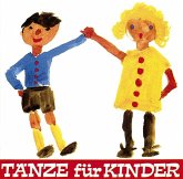 Tänze für Kinder; Spiellieder