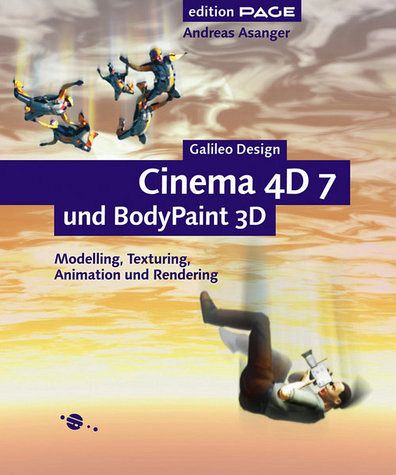 Cinema 4D 7 und BodyPaint 3D, m. CD-ROM Cinema 4D 7 und BodyPaint 3D, m. CD-ROM