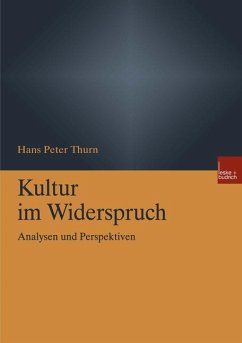 Kultur im Widerspruch - Thurn, Hans P.