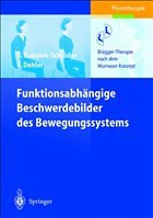 Funktionsabhängige Beschwerdebilder des Bewegungssystems - Kubalek-Schröder, Sabine / Dehler, Frauke