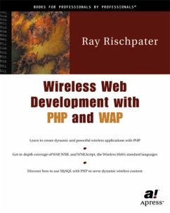 Wireless Web Development with PHP and WAP - Rischpater, Ray