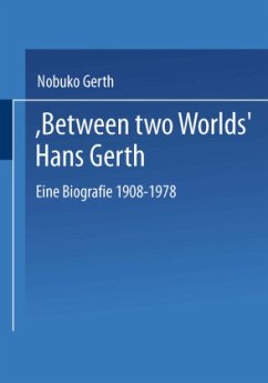 ¿Between Two Worlds¿ Hans Gerth - Gerth, Nobuko