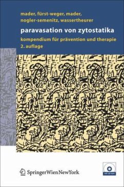 Paravasation von Zytostatika, m. CD-ROM - Mader, I. / Fürst-Weger, P.R. / Mader, R.M. / Nogler-Semenitz, E. / Wassertheurer, S.