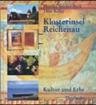 Klosterinsel Reichenau - Spicker-Beck, Monika / Keller, Theo
