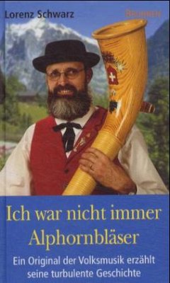Cover Ich war nicht immer Alphornbläser