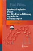 Spektroskopische Daten zur Strukturaufklärung organischer Verbindungen