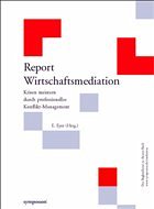 Report Wirtschaftsmediation, m. CD-ROM - Eyer, Eckhard (Hrsg.)