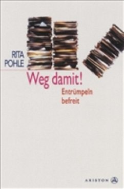 Weg damit! - Pohle, Rita