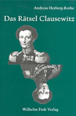 Das Rätsel Clausewitz - Herberg-Rothe, Andreas