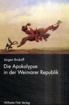Die Apokalypse in der Weimarer Republik - Brokoff, Jürgen