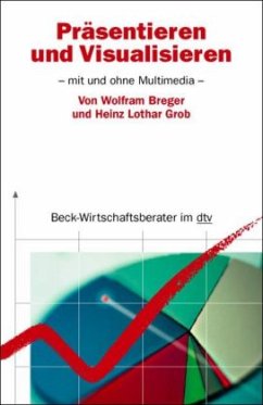 Präsentieren und Visualisieren - Grob, Heinz L.; Breger, Wolfram