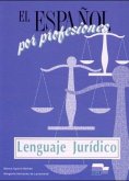 El Espanol por profesiones, Lenguaeje Juridico El Espanol por profesiones, Lenguaeje Juridico
