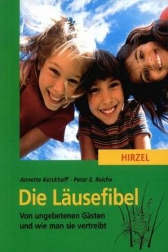 Die Läusefibel - Kerckhoff, Annette; Reiche, Peter E.