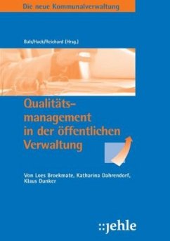 Qualitätsmanagement in der öffentlichen Verwaltung - Broekmate, Loes; Dahrendorf, Katharina; Dunker, Klaus