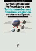 Organisation und Vermarktung von Tourismusorten und Tourismusregionen