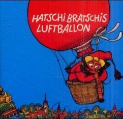 Hatschi Bratschis Luftballon - Ginzkey, Franz K