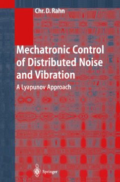 Mechatronic Control of Distributed Noise and Vibration - Rahn, Christopher D.