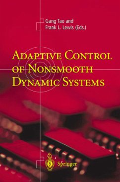 Adaptive Control of Nonsmooth Dynamic Systems - Tao, Gang / Lewis, Frank L. (eds.)