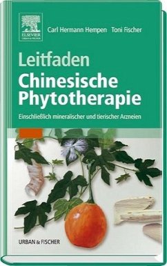 Leitfaden Chinesische Phytotherapie - Fischer, Toni; Hempen, Carl H