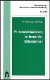 Personalentwicklung im lernenden Unternehmen