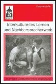 Interkulturelles Lernen und Nachbarspracherwerb