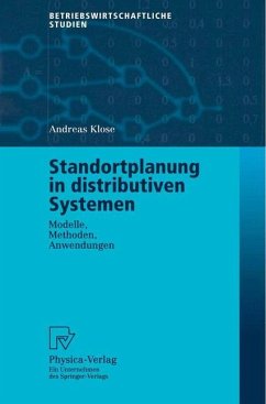 Standortplanung in distributiven Systemen - Klose, Andreas