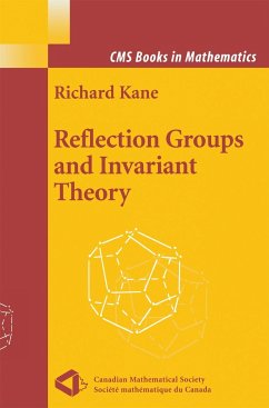 Reflection Groups and Invariant Theory - Kane, Richard