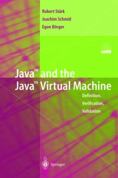 Java and the Java Virtual Machine, w. CD-ROM - Stärk, Robert F.;Schmid, Joachim;Börger, Egon