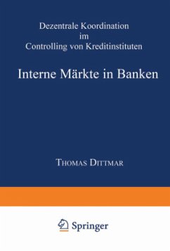 Interne Märkte in Banken - Dittmar, Thomas