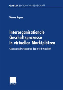 Interorganisationale Geschäftsprozesse in virtuellen Marktplätzen - Boysen, Werner