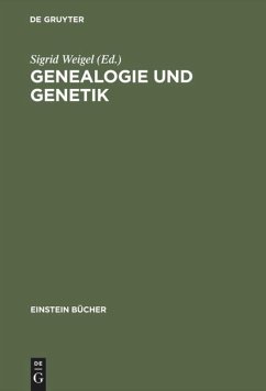 Genealogie und Genetik - Weigel, Sigrid (Hrsg.)