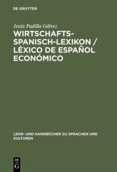 Wirtschaftsspanisch-Lexikon - Padilla Gálvez, Jesús