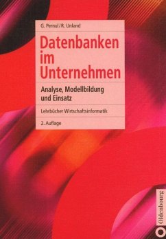 Datenbanken im Unternehmen - Pernul, Günther;Unland, Rainer