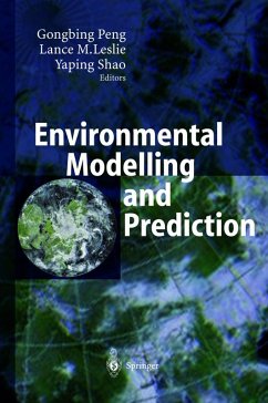 Environmental Modelling and Prediction - Peng, Gongbing / Leslie, Lance M. / Shao, Yaping (eds.)