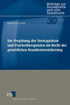 Die Vergütung der Vertragsärzte und Psychotherapeuten im Recht der gesetzlichen Krankenversicherung - Lang, Heinrich