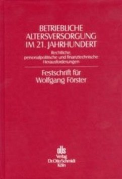 Betriebliche Altersversorgung im 21. Jahrhundert - Andresen, Boy-Jürgen / Rößler, Norbert / Rühmann, Jochen (Hgg.)