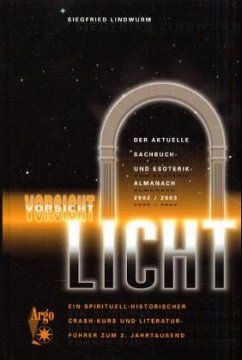 Cover Vorsicht Licht, Der aktuelle Sachbuch- und Esoterik-Almanach 2002/2003