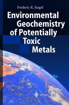 Environmental Geochemistry of Potentially Toxic Metals - Siegel, Frederic R.