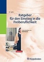 Ratgeber für den Einstieg in die Freiberuflichkeit - Salis, Bettina